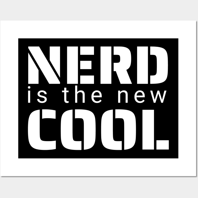 Nerd is the New Cool Wall Art by IndiPrintables